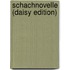 Schachnovelle (daisy Edition)