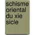 Schisme Oriental Du Xie Sicle