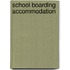 School Boarding Accommodation