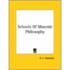 Schools Of Masonic Philosophy door H.L. Haywood