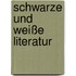 Schwarze und weiße Literatur