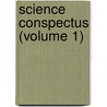 Science Conspectus (Volume 1) by Massachusetts Institute of Arts