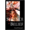Science and Renewal of Belief by Russell Stannard