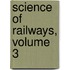 Science of Railways, Volume 3