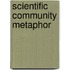 Scientific Community Metaphor