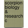 Scorpion Biology & Research C door Philip Brownell