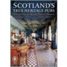 Scotland's True Heritage Pubs door Onbekend