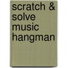 Scratch & Solve Music Hangman door Mike Ward