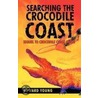 Searching The Crocodile Coast door Howard Young