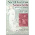 Secret Gardens, Satanic Mills