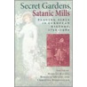 Secret Gardens, Satanic Mills door Mary Jo Maynes