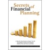 Secrets Of Financial Planning door Ria Patrick Peterhans -. Cfp