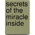 Secrets of the Miracle Inside