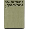 Seelenträume - Gedichtband 1 door Lupus Leoncavallo Ippeus