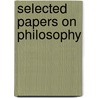 Selected Papers On Philosophy by James William