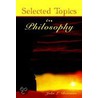 Selected Topics in Philosophy door John L. Bowman