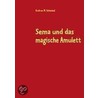 Sema Und Das Magische Amulett door Gudrun M. Schmied
