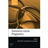 Semantics Versus Pragmatics C door Zoltan Szabo