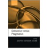 Semantics Versus Pragmatics P door Zoltan Szabo