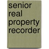 Senior Real Property Recorder door Onbekend