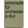 Serenade für Orchester A-Dur by Unknown