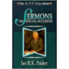 Sermons For Special Occasions door Ian R.K. Paisley