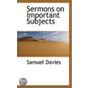 Sermons On Important Subjects door Thomas Gibbons