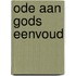 Ode aan Gods eenvoud