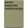 Seven Essential Relationships door Howard Katz