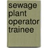 Sewage Plant Operator Trainee