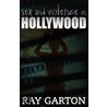 Sex And Violence In Hollywood door Ray Garton