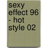Sexy Effect 96 - Hot Style 02 by Jun Mayama