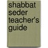 Shabbat Seder Teacher's Guide