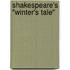 Shakespeare's "Winter's Tale"