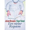 Een nieuw Requiem by Jeroen Brouwers