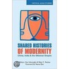 Shared Histories Of Modernity door Huri Islamoglu