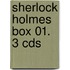 Sherlock Holmes Box 01. 3 Cds
