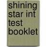 Shining Star Int Test Booklet by Prodromou L