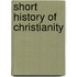 Short History of Christianity