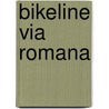 Bikeline Via Romana