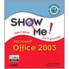 Show Me Microsoft Office 2003 door Steve Johnson