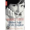 Sieben Tage für die Ewigkeit door Marc Levy