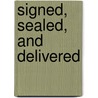 Signed, Sealed, And Delivered by Mark Ribowsky