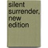 Silent Surrender, New Edition