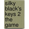 Silky Black's Keys 2 The Game door Style Golden Style