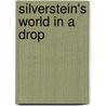 Silverstein's World In A Drop door Virginia Silverstein