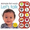 Simple First Words Let's Talk by Roger Priddy