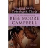 Singing in the Comeback Choir by Bebe Moore Campbell