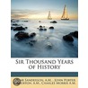 Sir Thousand Years of History by John Po Edgar Sanderson A.M.