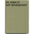 Six Steps In Self-Development
